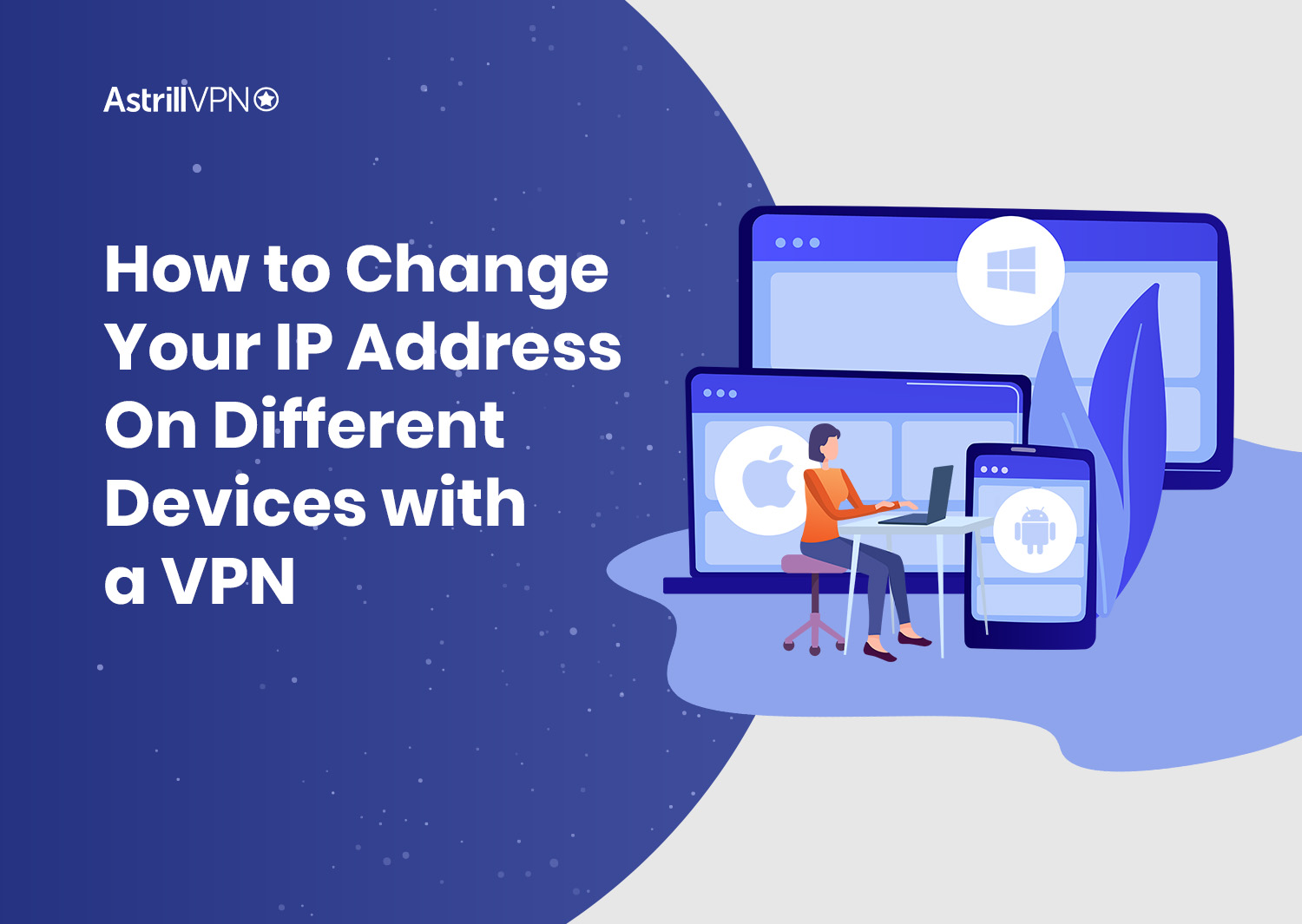 Best VPN - IP Address Changer for Online Privacy