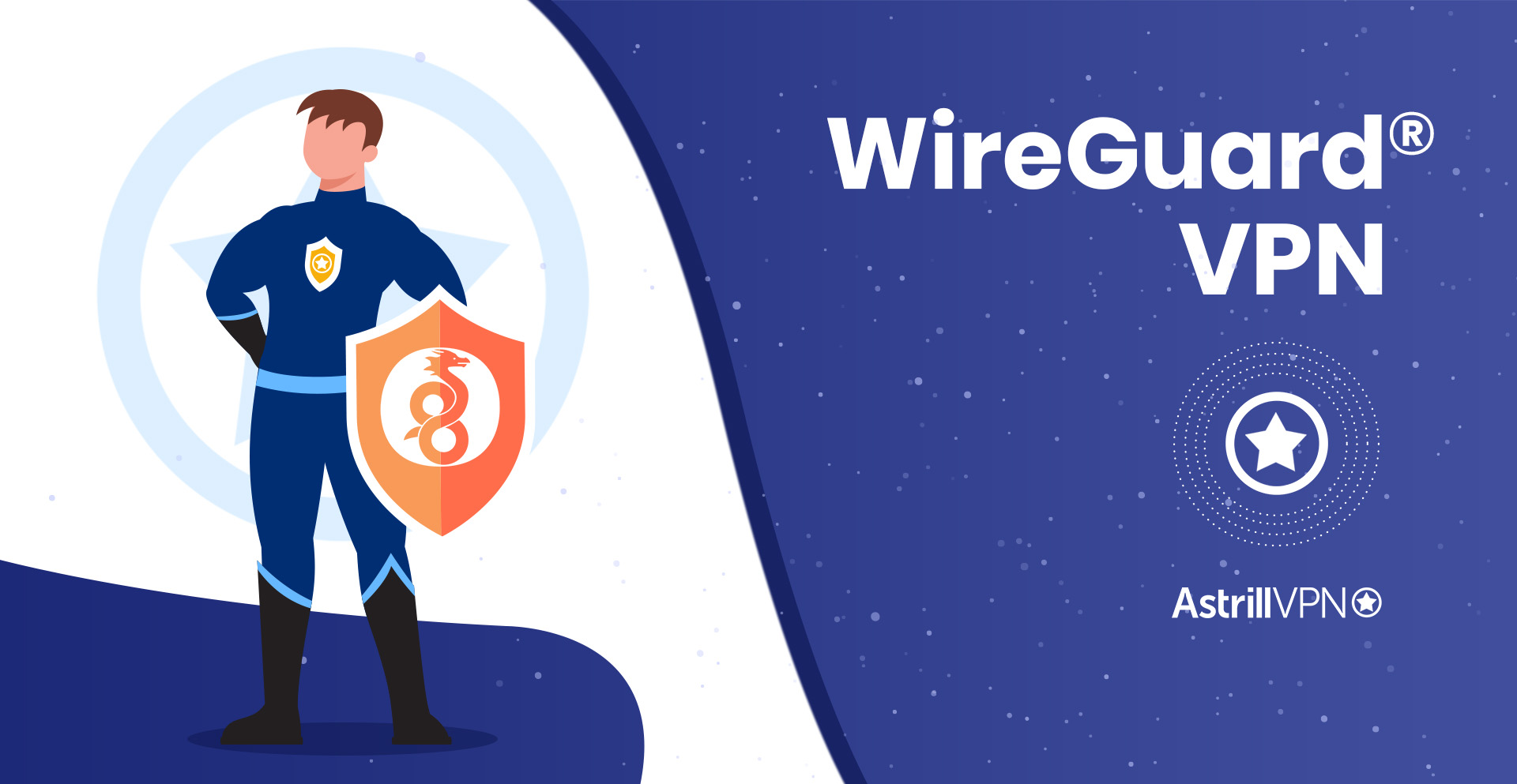 Introducing WireGuard VPN Fast Simple Secure AstrillVPN Blog