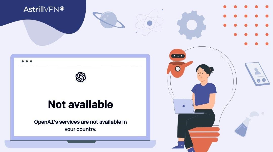 How to Fix the Error 'OpenAI is not available in your country?