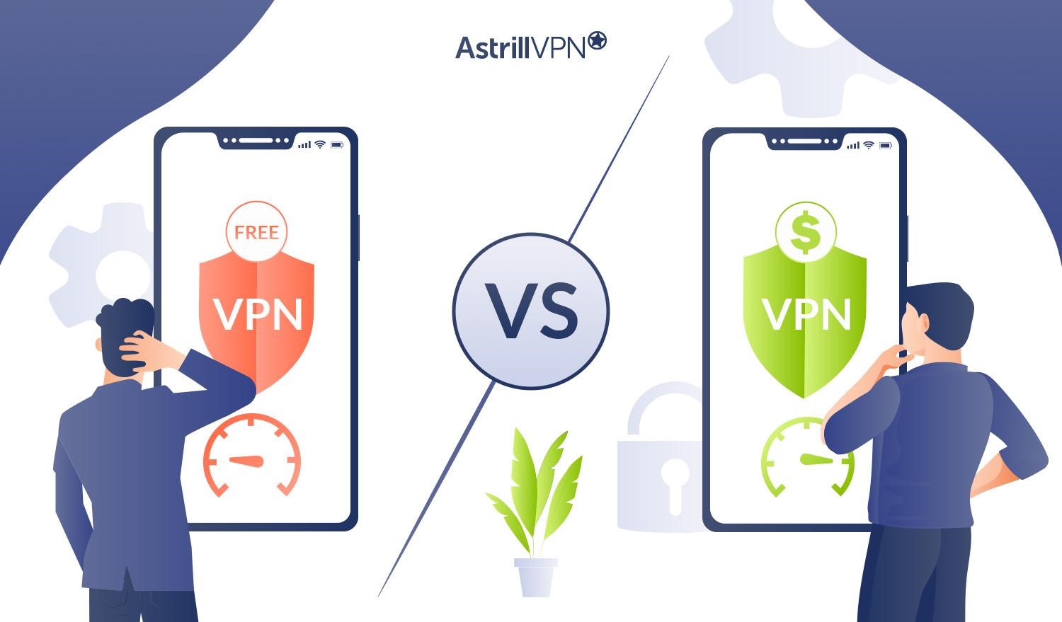 Free vs Paid VPN: Pay the consequences for paying Nothing