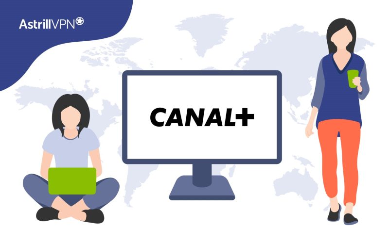 How to Watch Canal Plus Online From Anywhere in 2024?