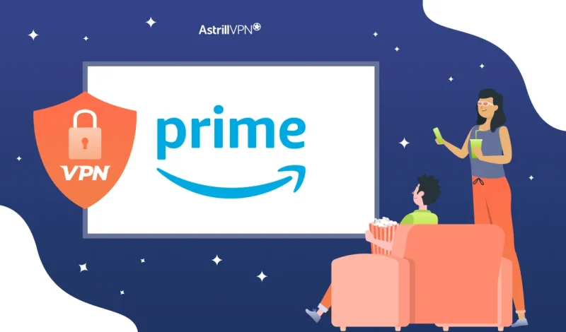 VPN for Amazon Prime: Watch from Anywhere Securely